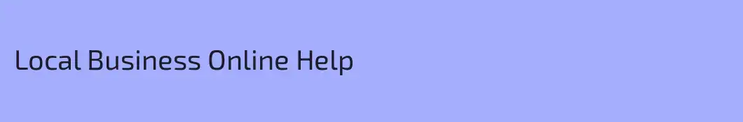 Local Business Online Help